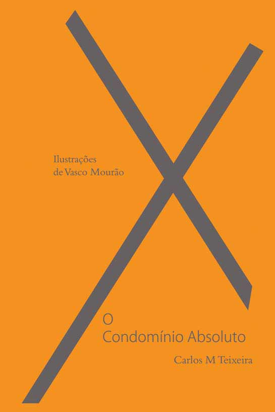 Capa de O Condomínio Absoluto Dica de Leitura: O Condomínio Absoluto